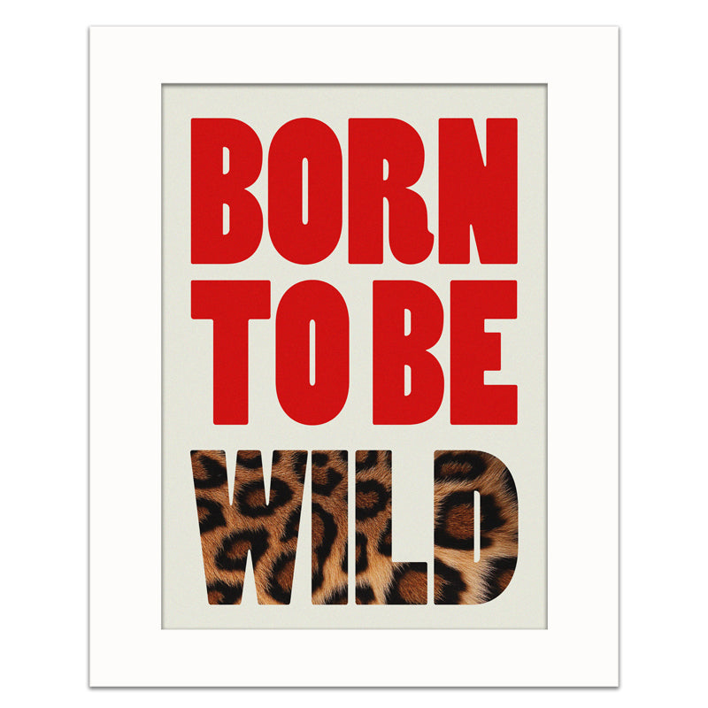 BORN TO BE WILD