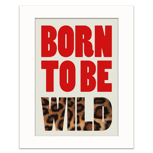 BORN TO BE WILD