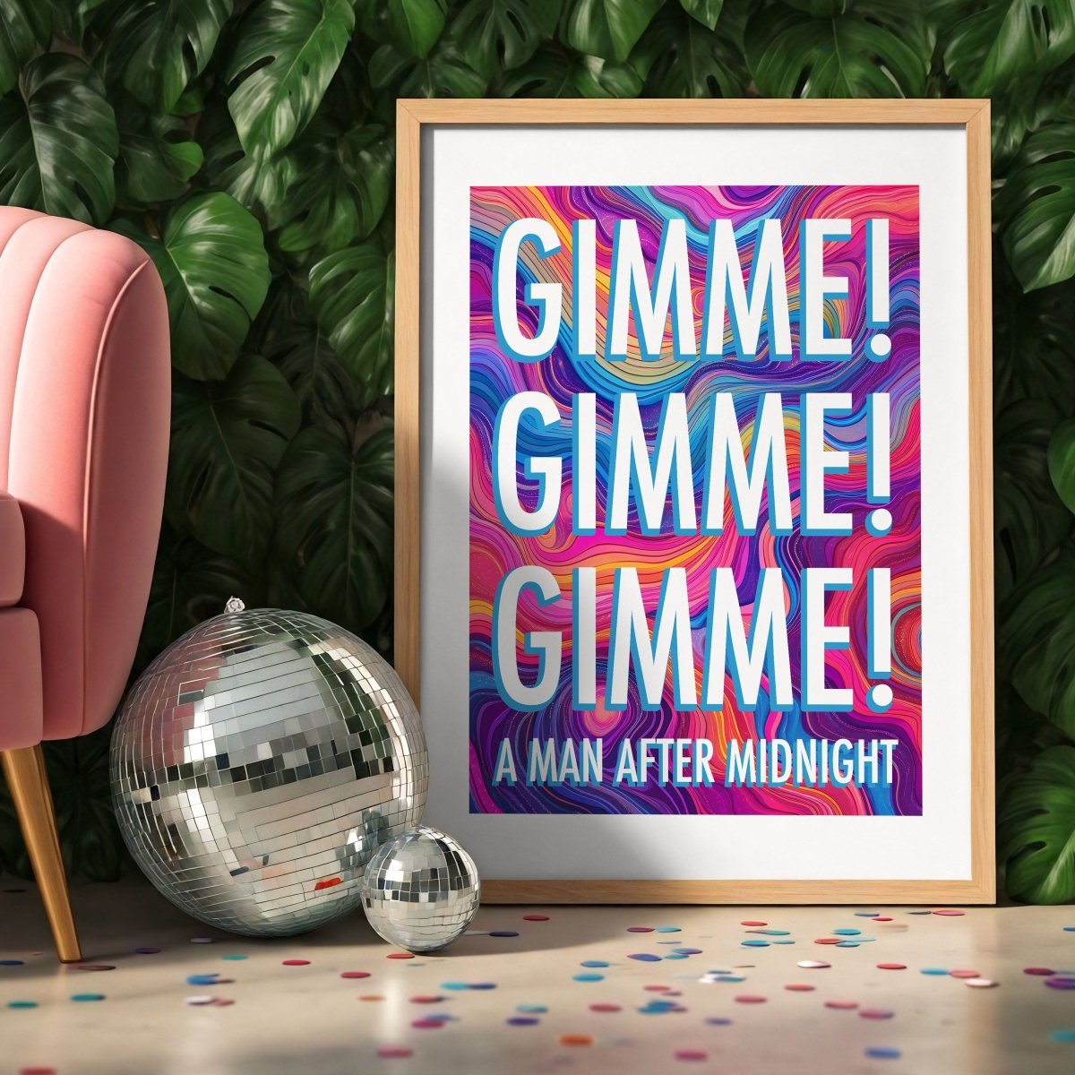 GIMME! GIMME! GIMME! - Sincerely Frank Art