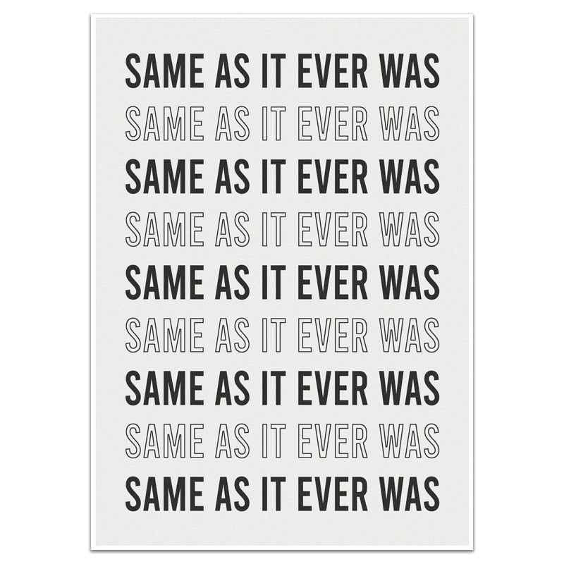 SAME AS IT EVER WAS - Sincerely Frank Art